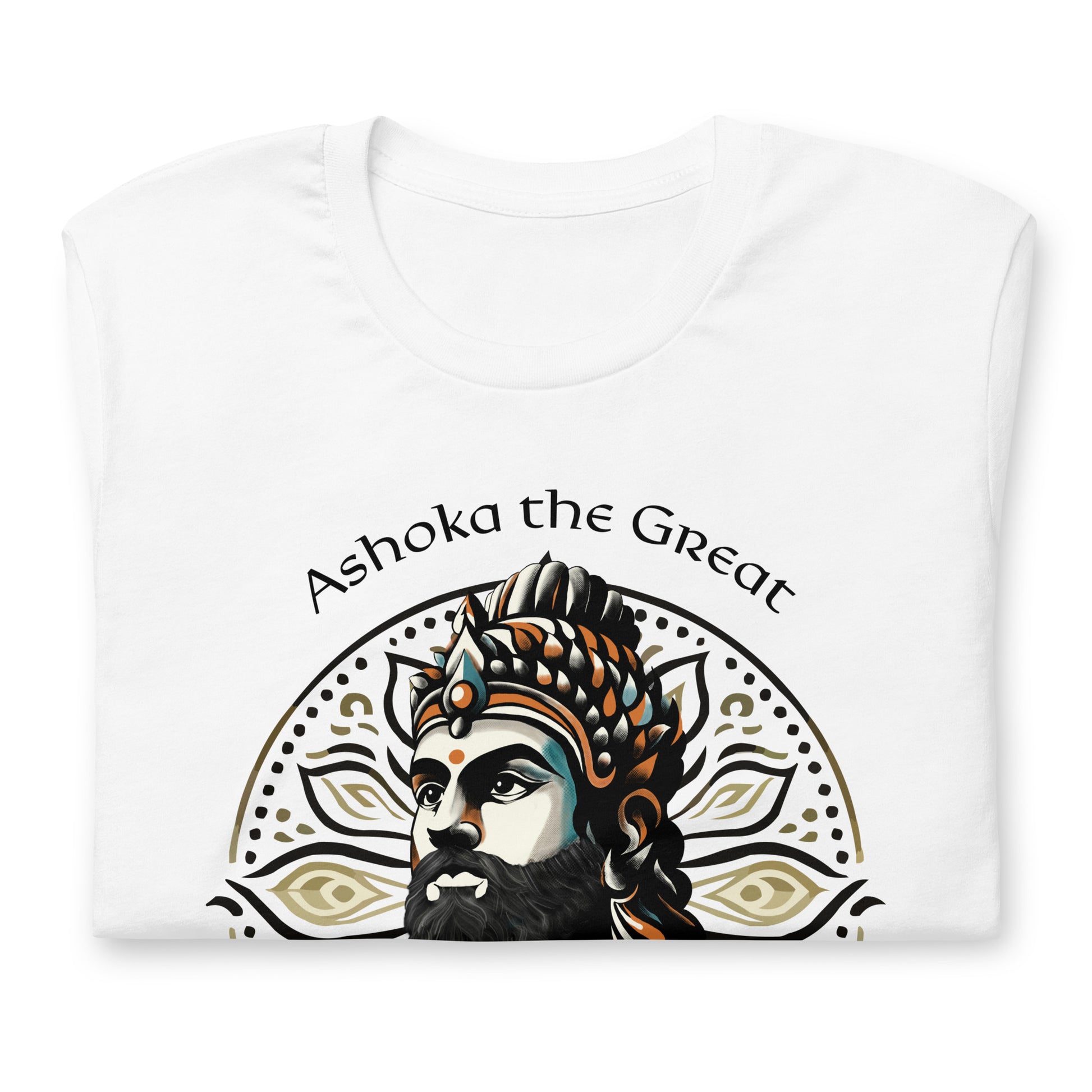 Ashoka the Great Unisex T-Shirt - The Indian Chronicles