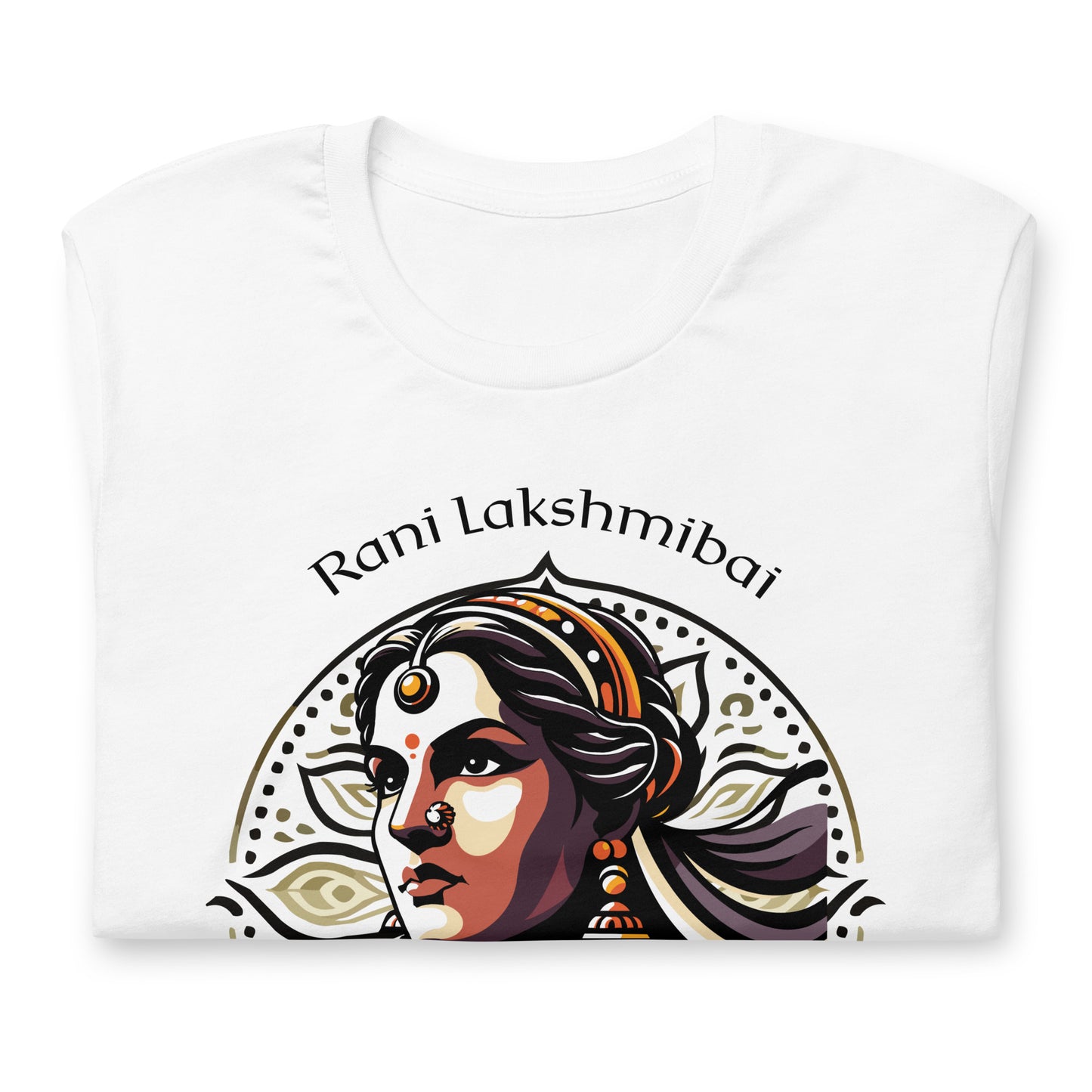 Rani Lakshmibai Unisex T-Shirt - The Indian Chronicles